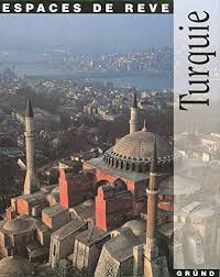 La turquie souhaite également être traitée équitablement.: Turquie Espaces De Reve French Edition Monesi Auretta 9782700025675 Amazon Com Books