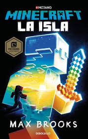 Minecraft La Isla Minecraft The Island By Max Brooks 9781644730614 Penguinrandomhouse Com Books In 2020 The Island Book Minecraft Book Signing