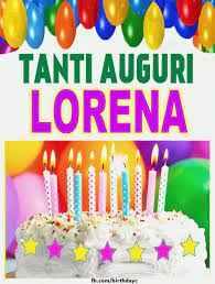 Pin Di Lorena Costin Su Lorena Auguri Di Compleanno Auguri Di Buon Compleanno Buon Compleanno