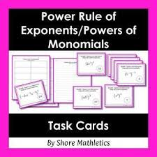 Power Rule Of Exponents Aka Powers Of Monomials Activity Task Cards Simplifying Algebraic Expressions Upper Elementary Math Common Core Math Lessons