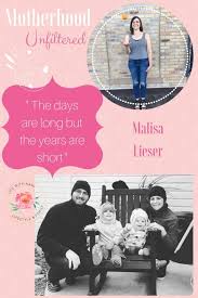 Motherhood Unfiltered With Malisa Lieser Life With Kami Motherhood Parenting Mom Parenting Hacks