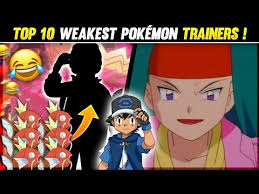Top 10 Weakest Pokemon Trainers!