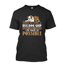 Amazon Com Hold On With Bulldog Grip Shirt T Shirts Design