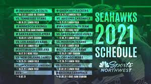 Seattle Seahawks Release 2021 Regular Season Schedule Dates Times