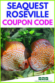 Seaquest Roseville Coupon Code Green Vacation Deals Vacation Deals Vacation Midwest Travel Destinations