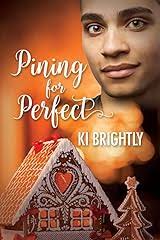 Pining for Perfect by Ki Brightly