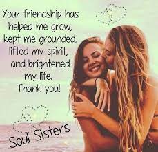 Soul Sisters Share With Your Friends Memes Funny Quotes Bestfriends Friends Quotes Bff Quotes Best Friend Quotes