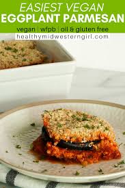Easiest Vegan Eggplant Parmesan Recipe Whole Food Recipes Eggplant Recipes Vegan Recipes Easy