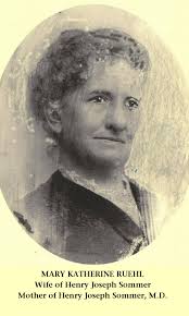 Anna Maria Catherina “Mary” Ruhl Sommer (1846-1919)
