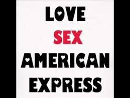It is a leading american multinational financial services corporation. Love Sex American Express Remix Youtube