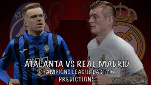 The predictions for this match between real madrid and atalanta are very tight, as both teams have been preparing to win the match. Champions League Last 16 Predictions Atalanta Vs Real Madrid Tap Ins Tap Outs