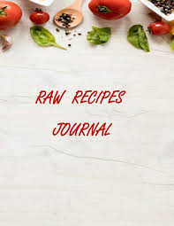 This yummy raw vegan stuffing is made from pecans, almonds ground up in a food processor and then stirred with all kinds of chopped vegetables like carrots, mushrooms, celery, and onion. Raw Recipes Journal Blank Recipe Notebook Cooking Journal Perfect Gift For Festive Christmas Thanksgiving And New Year Phillips Letha Amazon De Books