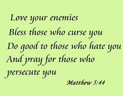 Love Your Enemies Matthew Bible Quotes Bible Quotes Enemies Quotes
