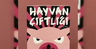 Hayvan Ciftligi Ozet George Orwell Kitabi Ozeti Konusu