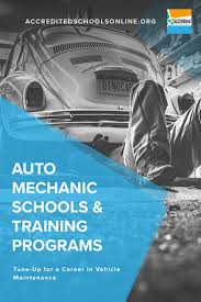 Best Auto Mechanic Programs 2021 Accredited Schools Online Auto Mechanic School Mechanic School Importance Of Time Management