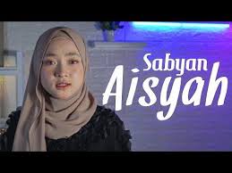 Sabyan Aisyah Istri Rasulullah Cover Youtube Tune Music Free Mp3 Music Download Music Download