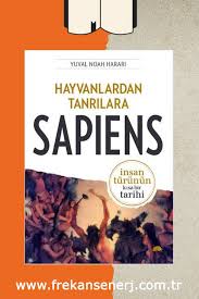 Hayvanlardan Tanrilara Sapiens Yuval Noah Harari 2020 Iyi Kitaplar Edebiyat Kitap