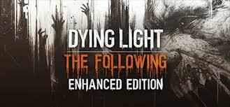 Dying light is made up of a dynamic day and evening cycle. Dying Light The Following Enhanced Edition V1 31 Gog Skidrow Codex