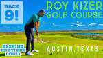 9 holes @ Roy Kizer Golf Course in Austin, Texas - YouTube