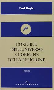 In collaborazione con l'ordine dell'universo.negli ultimi dieci anni sono stati chiusi il centro nazionale di epidemiologia, sorveglianza e lodu news: Amazon It L Origine Dell Universo E L Origine Della Religione Hoyle Fred Libri