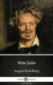 Miss Julie by August Strindberg