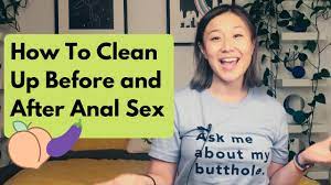 First time anal sex how to be clean
