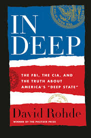 The story takes place mostly in washington d.c., but starts out in texas. In Deep The Fbi The Cia And The Truth About America S Deep State Rohde David 9781324003540 Amazon Com Books