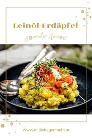 Leinol Das Flussige Gold Muhlviertler Leinolerdapfel Mit Liebe Gemacht In 2020 Gesund Kochen Rezepte Rezepte Gesund Rezepte