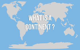 We Reveal The Definition Of A Continent Along With Maps That Show You How The Different Definitions Around The World Change Continents Definitions 7 Continents
