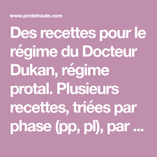 Des Recettes Pour Le Regime Du Docteur Dukan Regime Protal Plusieurs Recettes Triees Par Phase Pp Pl Par Aliment Pour Vous Recette Dukan Dukan Recette