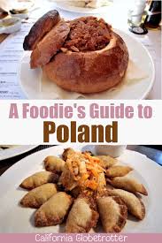 Traditional polish cuisine is a real calories bomb, but once you try it, you will not be able to resist the temptation. A Foodie S Guide To Eating In Poland California Globetrotter