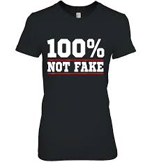 If genuinethe painting is a genuine picasso. Funny Not Fake Real Genuine Authentic Person Tee