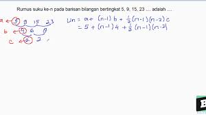 Check spelling or type a new query. Rumus Suku Ke N Pada Barisan Bilangan Bertingkat 5 9 15 23 Adalah Youtube