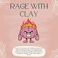 Rage With Clay