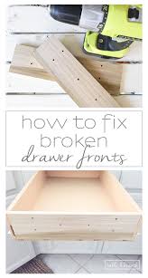 How To Fix Broken Drawer Fronts An Easy And Strong Way To Fix Those Cracked Or Drawer Fronts Drawer Repair Diy Drawers