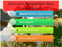 Dengan menjalankan gaya hidup sehat, pasti anda akan selalu berolah raga setiap hari, manjaga pola makan dan asupan makan dengan baik, serta menjaga agar tidur dalam waktu yang tepat. Gaya Hidup Sihat
