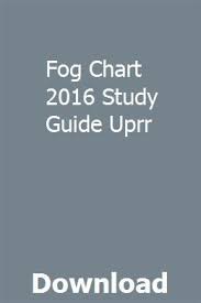 Fog Chart 2016 Study Guide Uprr Stargamocur