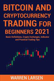 People trade cryptocurrencies through a wide range of trading platforms. Bitcoin And Cryptocurrency Trading For Beginners 2021 Basic Definitions Crypto Exchanges Indicator And Practical Trading Tips Paperback Politics And Prose Bookstore