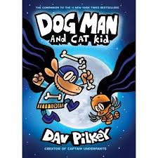 Dog Man Dog Man And Cat Kid From The Creator Of Captain Underpants Dog Man 4 Volume 4 Hardcover Walmart Com Dog Man Book Cat Kids Dav Pilkey Dog Man