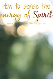 How To Sense The Energy Of Spirits Psychic Development Spiritual Awareness Spirit