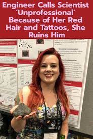 Engineer Calls Scientist Unprofessional Because Of Her Red Hair And Tattoos She Ruins Him Scientist Red Hair Dyed Hair