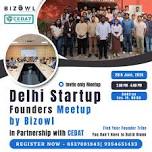 Delhi Startup Founders Meetup By Bizowl