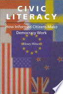 Civic Literacy: How Informed Citizens Make Democracy Work