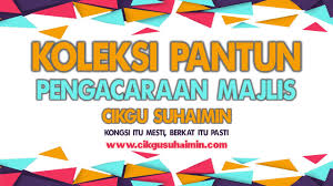 Semoga dapat kalian praktekan nantinya ya jika ingin mengucapkan selamat dalam bahasa inggris kepada teman kalian. Koleksi Pantun Pengacaraan Majlis