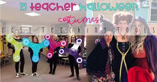 All of these costume ideas and pictures were shared by teachers in my not so wimpy third grade facebook group. Teacher Halloween Costumes Easy Teaching Tools