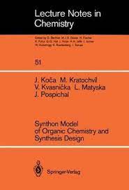 V průběhu své dosavadní vědecké kariéry publikoval více než 200 původních vědeckých prací v mezinárodních časopisech a. Synthon Model Of Organic Chemistry And Synthesis Design Jaroslav Koca 9783540509325