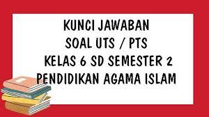 Mar 04, 2021 · soal soal ulangan pts/pas/pat smp/mts kelas x, xi dan xii ini sudah kami lengkapi dengan kunci jawabannya. Soal Uts Pai Kelas 6 Sd Semester 2 Tahun 2021 Dan Kunci Jawaban Pts Pendidikan Agama Islam Tribun Pontianak