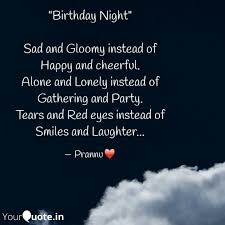 Sad man, forever alone at his birthday drawing by. Birthday Night Sad And Quotes Writings By Praneetha Yourquote