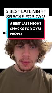 Replying to @Iykyk 5 best late night snacks imo #greenscreen #gym #weights  #lifting #workout #fitness #weightloss #health #rylnclrk