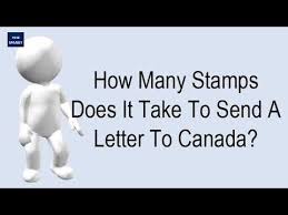 How many stamps do i need. How Many Stamps Does It Take To Send A Letter To Canada Youtube